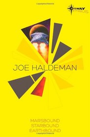 Joe Haldeman SF Gateway Omnibus: Marsbound, Starbound, Earthbound