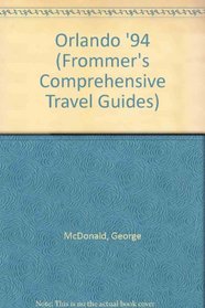 Orlando '94 (Frommer's Comprehensive Travel Guides)