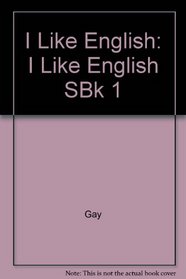 I Like English, Book 1 (I Like English)