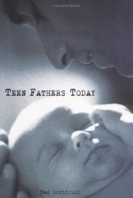 Teen Fathers Today