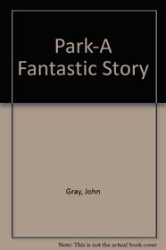 Park-A Fantastic Story