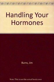 Handling Your Hormones