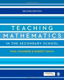 Teaching Mathematics in the Secondary School (Developing as a Reflective Secondary Teacher)