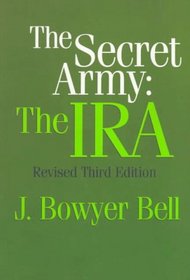 The Secret Army: The IRA