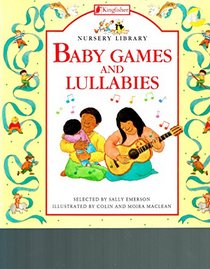 Baby Games and Lullabies (Nursery Library)
