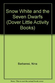 Snow White and the Seven Dwarfs (Dover Little Activity Books)