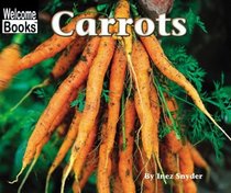 Carrots (Welcome Books)