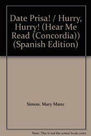Date Prisa! / Hurry, Hurry! (Hear Me Read (Concordia)) (Spanish Edition)