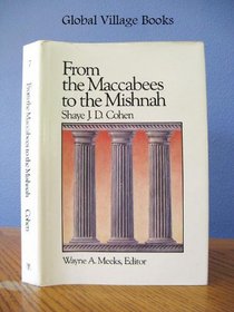 From the Maccabees to the Mishnah (Library of early Christianity)