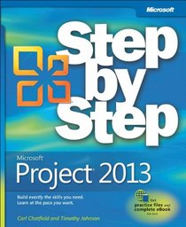 Microsoft Project 2013 Step by Step (Step By Step (Microsoft))