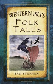 Western Isles Folk Tales (Folk Tales: United Kingdom)