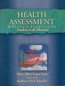 Health Assessment  Physical Examination: Student Lab Manual
