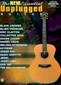 The New Essential Unplugged Guitar: Authentic Guitar-Tab Edition (The New Essential Guitar Series)