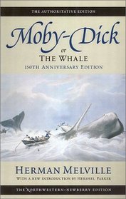 Moby-Dick: Or the Whale (Northwestern-Newberry Editions of the Writings of Herman Melville)