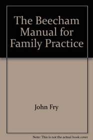 Beecham Manual for Family Practice