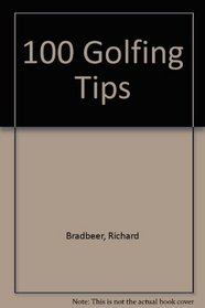 100 Golfing Tips