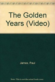 The Golden Years (Video)