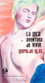 La Loca Aventura de Vivir (Spanish Edition)