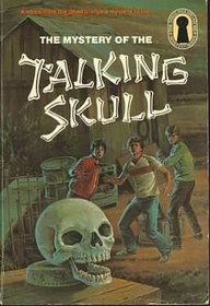 The Mystery of the Talking Skull (Alfred Hitchcock and the Three Investigators)