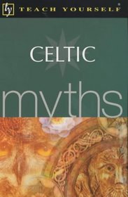 Celtic Myths (Teach Yourself)