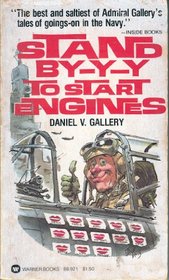 Stand BY-Y-Y To Start Engines
