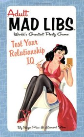 Test Your Relationship IQ (Adult Mad Libs)