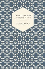 The Art of Fiction A Collection of Essays