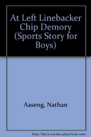 At Left Linebacker Chip Demory (Sports Story for Boys)