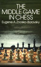 The Middle Game in Chess