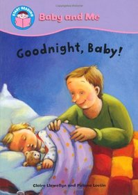 Goodnight, Baby! (Start Reading: Baby & Me)