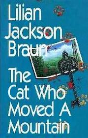 The Cat Who Moved A Mountain (Cat Who...Bk 13) (Large Print)