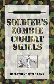 Soldier's Zombie Combat Skills