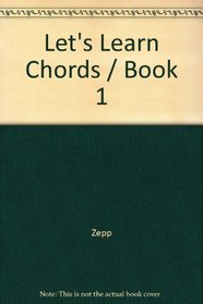 Let's Learn Chords / Book 1