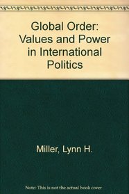 Global Order: Values And Power In International Politics--second Edition