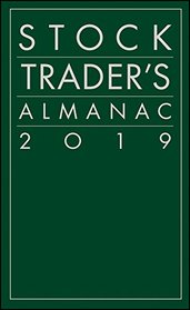 Stock Trader's Almanac 2019 (Almanac Investor Series)