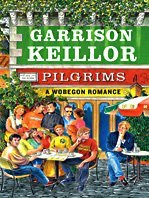 Pilgrims: A Wobegon Romance (Thorndike Press Large Print Core Series)