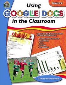 Using Google Docs in the Classroom Grd 6-8