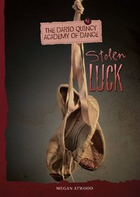 Stolen Luck (The Dario Quincy Academy of Dance)