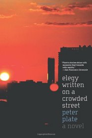 Elegy Written on a Crowded Street: A Novel