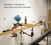 John Wood & Paul Harrison: Answers to Questions