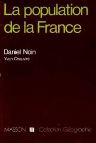 La population de la France (Collection Geographie) (French Edition)
