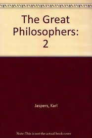 The Great Philosophers: Original Thinkers