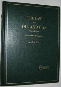 The Law of Oil and Gas (Hornbook Series Student Edition)