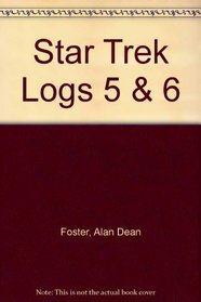 Star Trek: Logs Five and Six