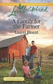 A Family for the Farmer (Love Inspired, No 1026) (Larger Print)