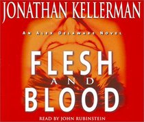 Flesh and Blood (Alex Delaware, Bk 15) (Audio CD) (Abridged)