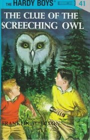 The Clue of the Screeching Owl  (Hardy Boys, Bk 41)