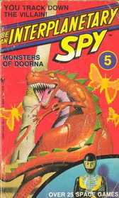 Monsters of Doorna (Be an Interplanetary Spy)