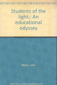 Students of the light;: An educational odyssey