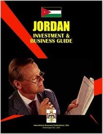 Jordan Investment & Business Guide (World Investment and Business Library)